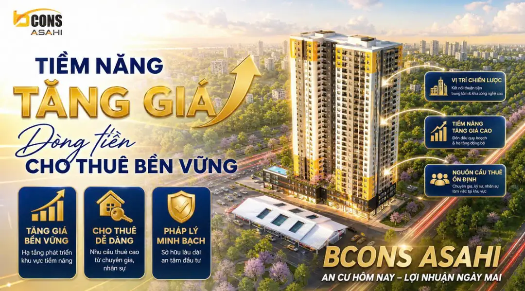 Tiềm năng tăng giá Bcons Asahi