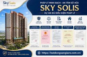Tình trạng pháp lý dự án Sky Solis Thuận An, căn hộ cao cấp Bình Dương.